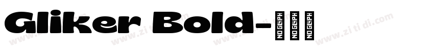 Gliker Bold字体转换